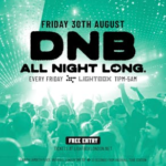 DNB All Night Long - Free Entry